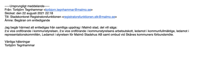 I det här mejlet, skickat söndagskvällen den 22 augusti, meddelar Torbjörn Tegnhammar att han vill lämna alla uppdrag i Malmö stad. Men han sitter fortfarande kvar i hamnbolaget CMP:s styrelse.