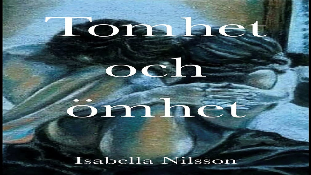 Isabella Nilssons ”Tomhet och ömhet”.