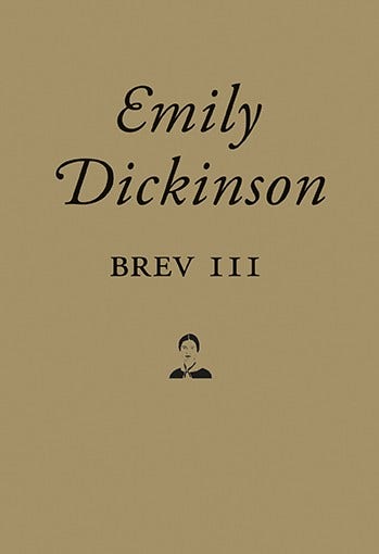 Ny denna vecka: ”Brev III” av Emily Dickinson.